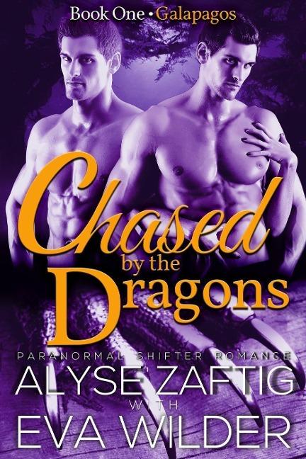 Galapagos (Chased by the Dragons, #1) - Alyse Zaftig, Eva Wilder