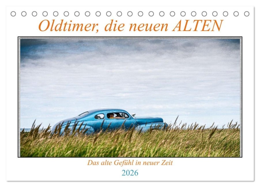 Oldtimer, die neuen ALTEN (Tischkalender 2026 DIN A5 quer), CALVENDO Monatskalender - Dieter Gödecke