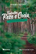 Cover-Bild zum Titel 'Trabalhe, reze e creia' von 'Noemia Aquino'