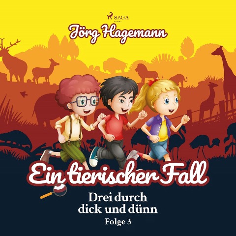 Ein tierischer Fall (Drei durch dick und dünn, Folge 3) - Jörg Hagemann