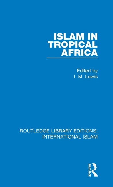 Islam in Tropical Africa - 