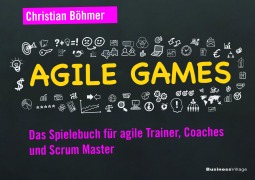 Cover-Bild zum Titel 'Agile Games' von 'Christian Böhmer'