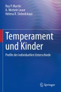 Cover-Bild zum Titel 'Temperament und Kinder' von 'Roy P. Martin, Helena R. Slobodskaya, A. Michele Lease'