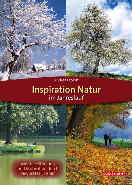 Inspiration Natur im Jahreslauf - Andreas Roloff