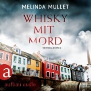 Cover-Bild zum Titel 'Whisky mit Mord' von 'Melinda Mullet'