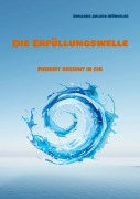 Cover-Bild zum Titel 'Die Erfüllungswelle' von 'Susanne Ahlers-Wübbeler'