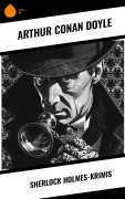Cover-Bild zum Titel 'Sherlock Holmes-Krimis' von 'Arthur Conan Doyle'
