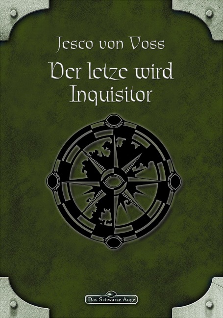 DSA 58: Der Letzte wird Inquisitor - Jesco von Voss