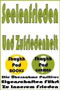 Cover-Bild zum Titel 'Seelenfrieden Und Zufriedenheit' von 'ShaykhPod German'