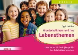 Cover-Bild zum Titel 'Grundschulkinder und ihre Lebensthemen' von 'Oggi Enderlein'
