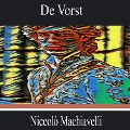 Cover-Bild zum Titel 'De Vorst' von 'Niccolò Machiavelli'