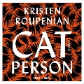 Cover-Bild zum Titel 'Cat Person' von 'Kristen Roupenian'