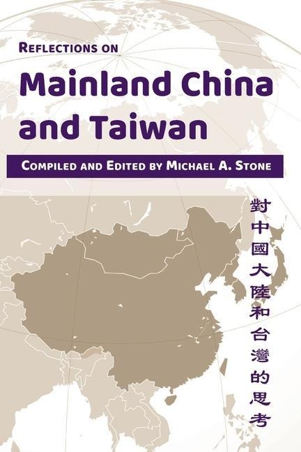 Reflections on Mainland China and Taiwan - 