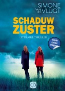 Cover-Bild zum Titel 'Schaduwzuster' von 'Simone Vlugt van der'