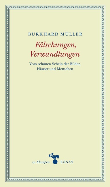 Fälschungen, Verwandlungen - Burkhard Müller