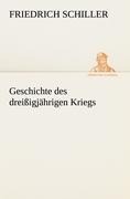 Geschichte des dreißigjährigen Kriegs - Friedrich Schiller