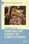 Cover-Bild zum Titel 'Comics is...: Debating the Subject of Comics Studies' von ''