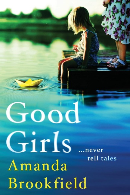 Good Girls - Amanda Brookfield
