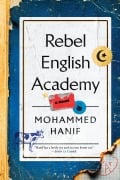 Cover-Bild zum Titel 'Rebel English Academy' von 'Mohammed Hanif'