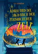 Adam und die Jagd nach der zerbrochenen Zeit - G. Z. Schmidt