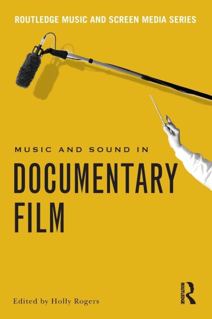 Music and Sound in Documentary Film - 