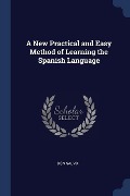 A New Practical and Easy Method of Learning the Spanish Language - Don Salvo