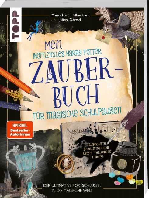 Mein inoffizielles Harry-Potter-Zauberbuch für magische Schulpausen. Zauberhafte Beschäftigungen, Rätsel, Challenges und mehr. - Marisa Hart, Lillian Hart