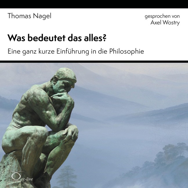 Was bedeutet das alles? - Thomas Nagel