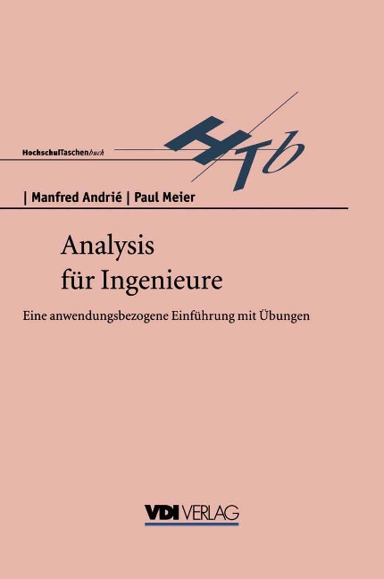 Analysis für Ingenieure - Manfred Andrie, Paul Meier