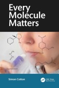 Cover-Bild zum Titel 'Every Molecule Matters' von 'Simon Cotton'