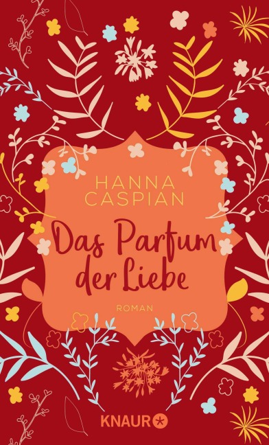 Das Parfum der Liebe - Hanna Caspian