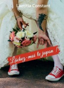 Cover-Bild zum Titel 'Lâchez-moi le jupon !' von 'Laetitia Constant'