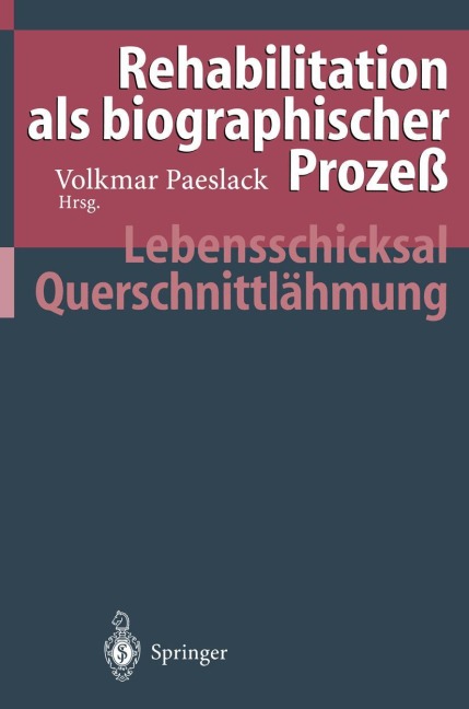 Rehabilitation als biographischer Prozeß - 