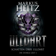 Cover-Bild zum Titel 'Schatten über Ulldart (Ulldart 1)' von 'Markus Heitz'
