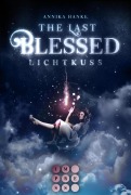 The Last Blessed. Lichtkuss - Annika Hanke