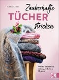 Cover-Bild zum Titel 'Zauberhafte Tücher stricken' von 'Babette Ulmer'