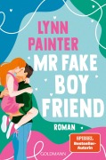 Cover-Bild zum Titel 'Mr Fake Boyfriend' von 'Lynn Painter'