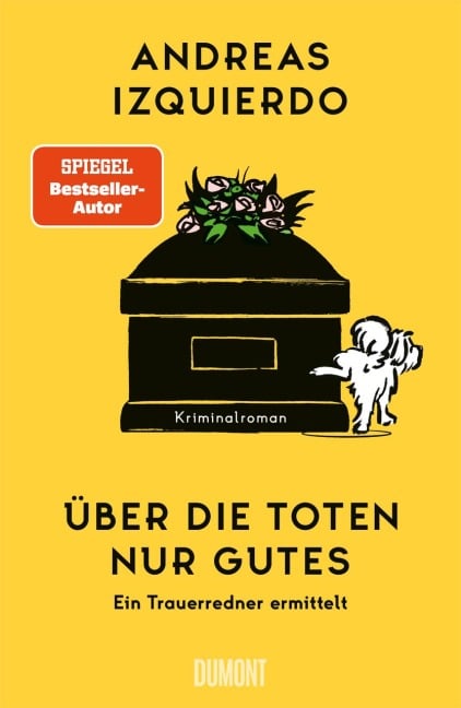 Über die Toten nur Gutes - Andreas Izquierdo