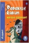 Dedektif Rakun Nereye Gizlensin - Aytuna Dirican