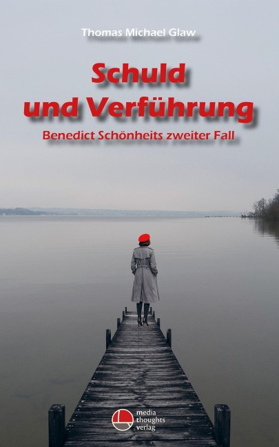 Schuld und Verführung - Thomas Michael Glaw