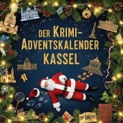Cover-Bild zum Titel 'Der Krimi-Adventskalender Kassel' von 'Lena Krause'