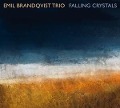 Falling Crystals - Emil Brandqvist Trio