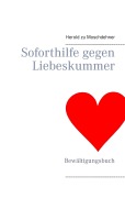 Cover-Bild zum Titel 'Soforthilfe gegen Liebeskummer' von 'Herold Zu Moschdehner'
