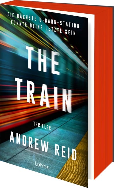 The Train. Die nächste U-Bahn-Station könnte deine letzte sein - Andrew Reid