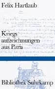 Cover-Bild zum Titel 'Kriegsaufzeichnungen aus Paris' von 'Felix Hartlaub'