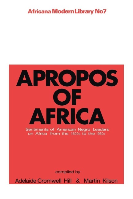 Apropos of Africa - Martin Kilson, A. Cromwell Hill