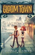 Gloom Town - Ronald L Smith