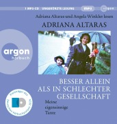 Cover-Bild zum Titel 'Besser allein als in schlechter Gesellschaft' von 'Adriana Altaras'