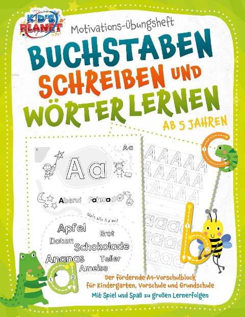 Motivations-Übungsheft - Buchstaben schreiben und Wörter lernen ab 5 Jahren: Der fördernde A4-Vorschulblock für Kindergarten, Vorschule und Grundschule - Mit Spiel und Spaß zu großen Lernerfolgen - Emma Lavie