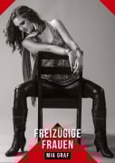 Cover-Bild zum Titel 'Freizügige Frauen' von 'Mia Graf'